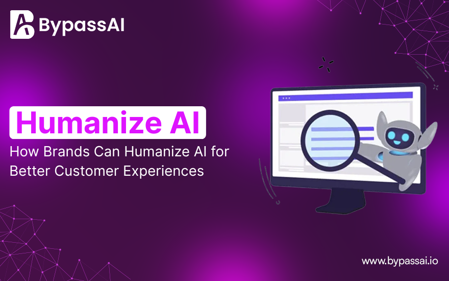 How Brands Can Humanize AI for Better Customer Experiences