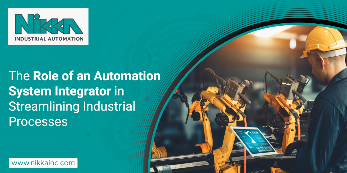 The Role of an Automation System Integrator in Streamlining Industrial Processes
