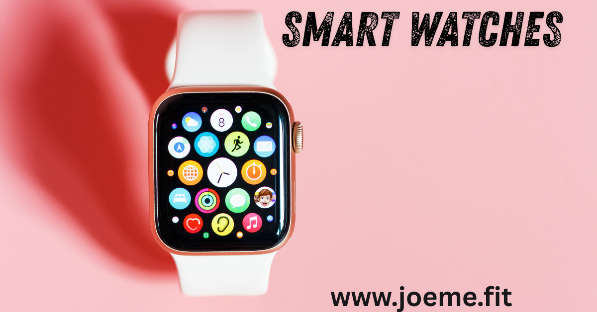 Discover Top-Quality Smart Watches at Joeme: Your Ultimate Online Watch Store