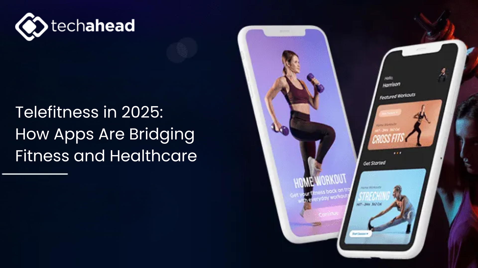 Telefitness in 2025: How Apps Are Bridging Fitness and Healthcare