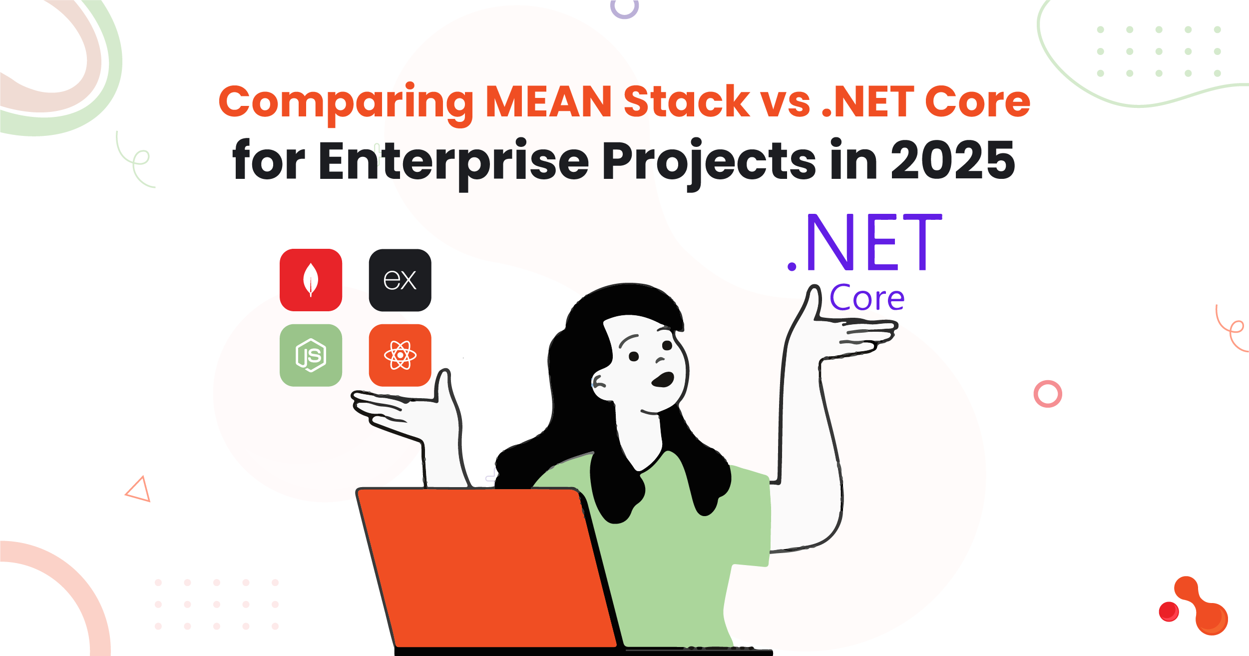 MEAN vs .NET, Tech Stack 2025, MEAN Scalability, .NET Core Dev