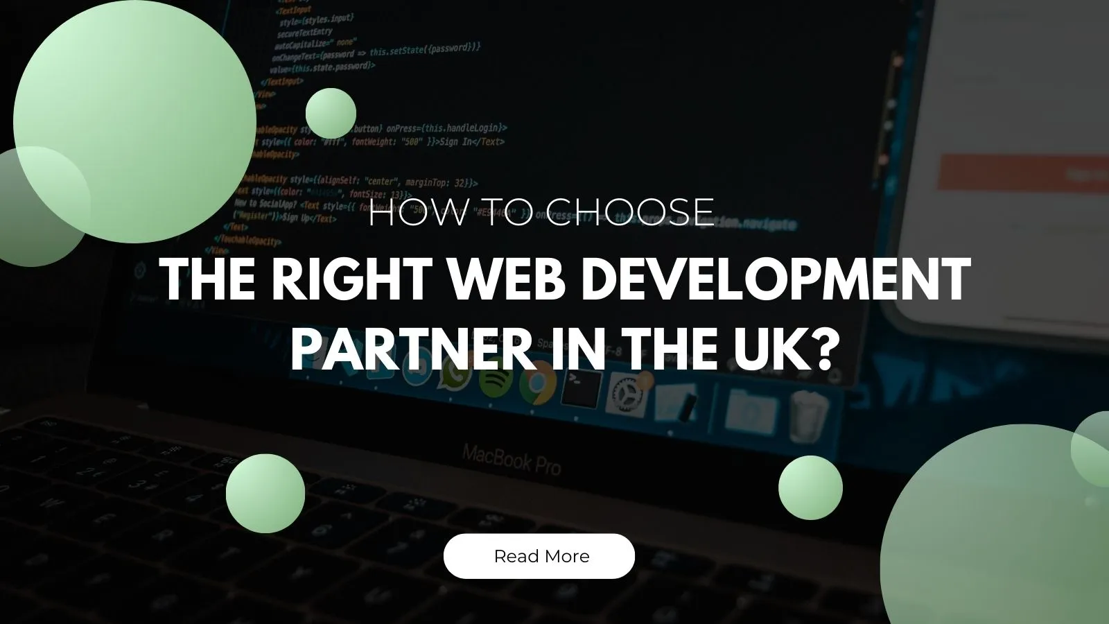 How to Choose the Right Web Development Partner in the UK?