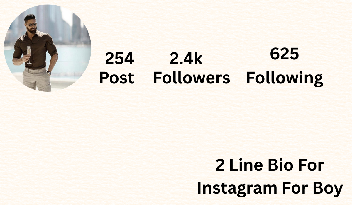 2 line bio for Instagram for boy