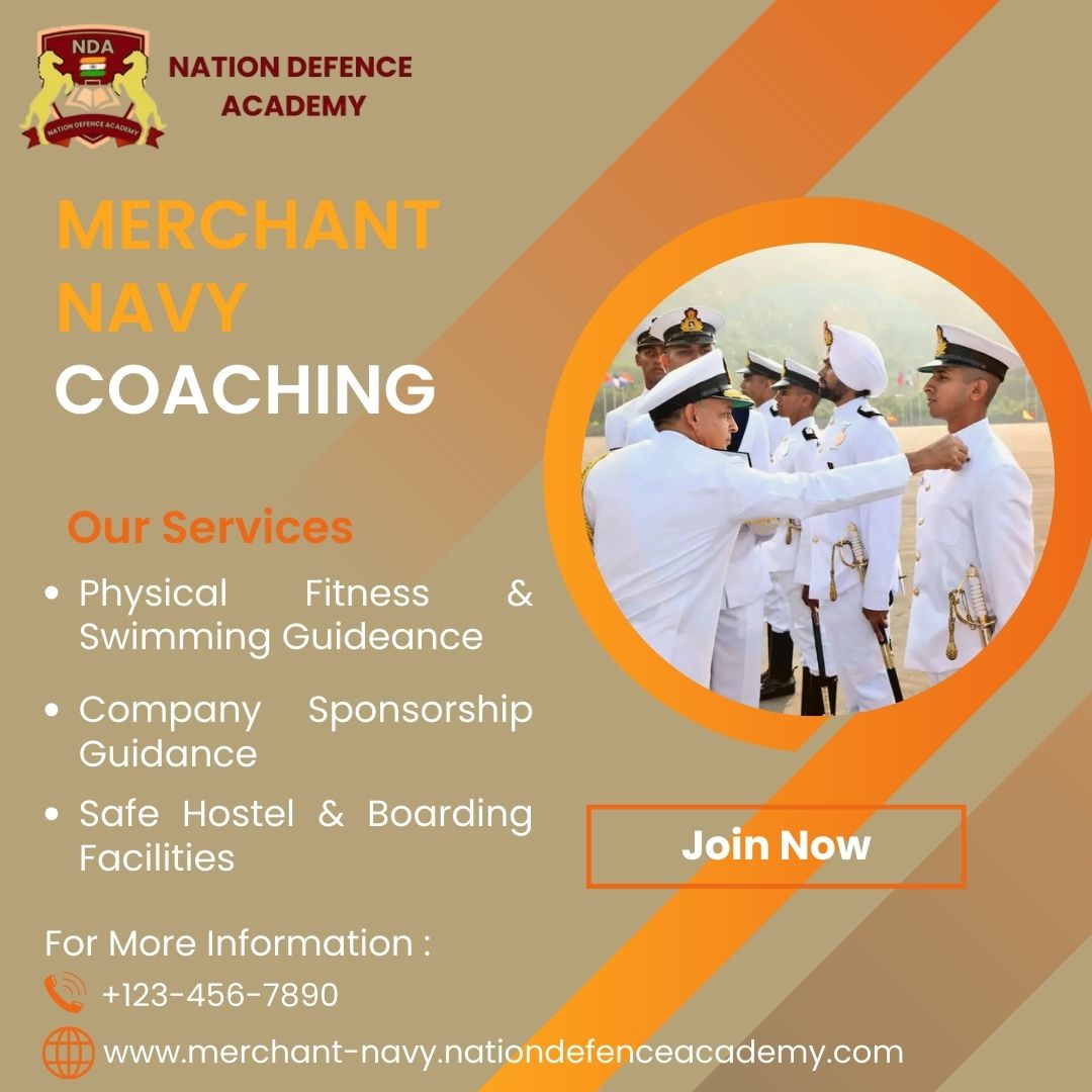 Excel at Sea: Expert Merchant Navy Coaching at Nation Defence Academy