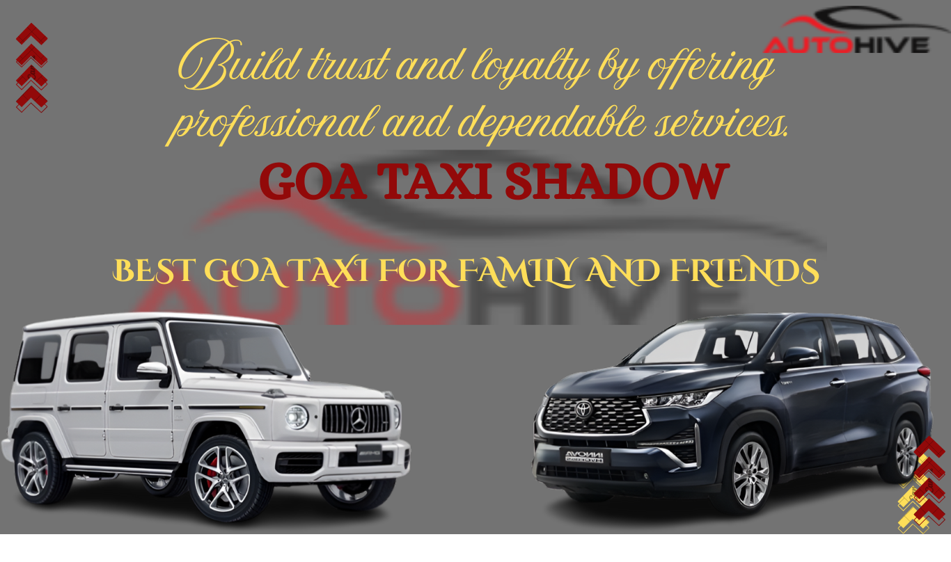 Ride in Elegance with Goa Taxi Shadow – Your Premium Goa Taxi Service