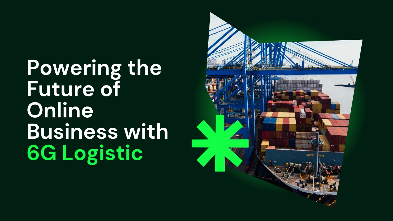 Powering the Future of Online Business with 6G Logistic