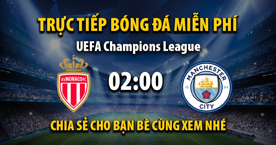 Link trực tiếp AS Monaco vs Manchester City 02:00 ngày 02/10/2025